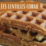 Recette de gaufres salées aux lentilles corail : simple et gourmande